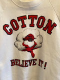 Cotton Believe It Sweatshirt / Size L