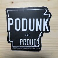 Sticker - Podunk and Proud